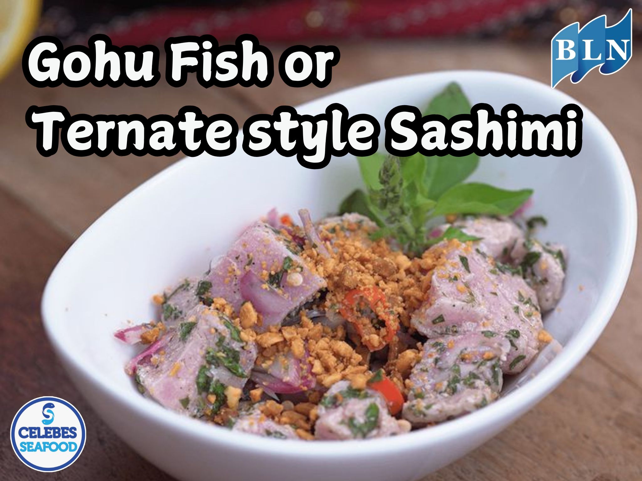 The Delicious of Raw Fish Dishes  Gohu Fish or Ternate style Sashimi